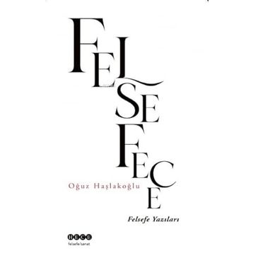 Oğuz Haşlakoğlu Felsefece - Felsefe Yazıları
