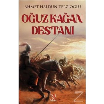 Oğuz Kağan Destanı - Ahmet Haldun Terzioğlu