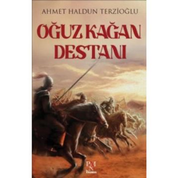 Oğuz Kağan Destanı - Tufan Gündüz