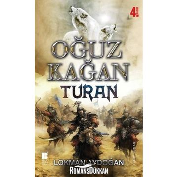 Oğuz Kağan - Turan - Lokman Aydoğan