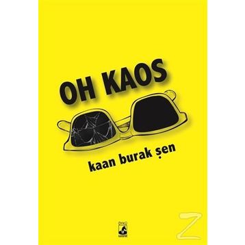 Oh Kaos - Kaan Burak Şen