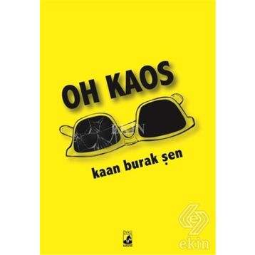 Oh Kaos - Kaan Burak Şen