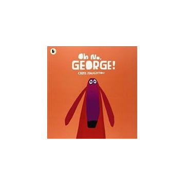 Oh No George - Walker Books
