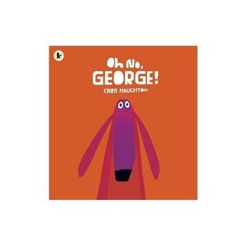 Oh No George - Walker Books