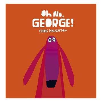 Oh No George - Walker Books