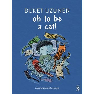 Oh To Be A Cat! - Buket Uzuner