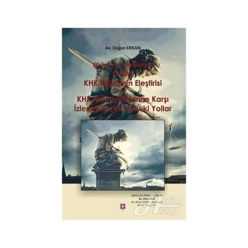 Ohal KHK Rejiminin Eleştirisi ve KHK Müeyyidelerine Karşı İzlenebilecek Hukuki Yollar - Doğan Erkan