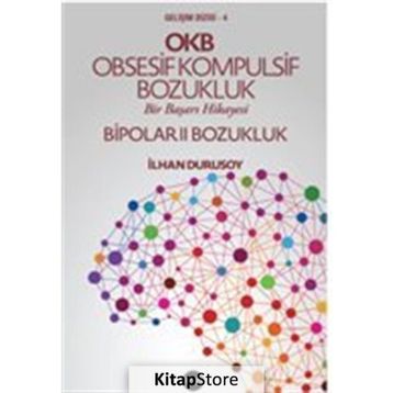 OKB Obsesif Kompulsif Bozukluk Bipolar 2 - İlhan Durusoy