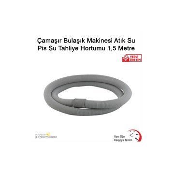 Okçu Kardeşler 1.5 mt Çamaşır Bulaşık Makinesi Atık Su Pis Su Tahliye Hortumu