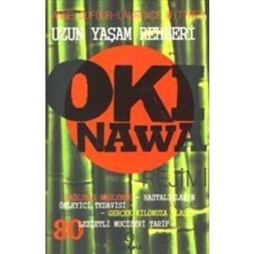 OKINAWA REJIMI UZUN YAŞAM REHBERI - ANNE DUFOUR, LAURENCE WITTNER