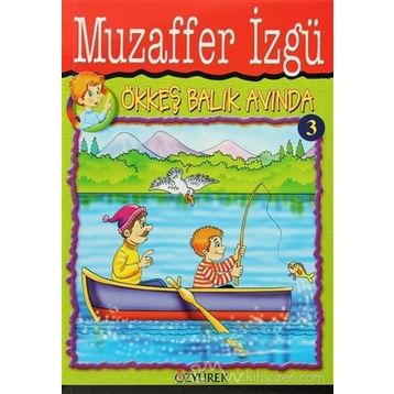 ÖKKEŞ BALIK AVINDA - GENEL