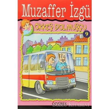 ÖKKEŞ DOLMUŞÇU - GENEL