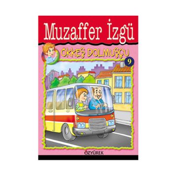 ÖKKEŞ DOLMUŞÇU - GENEL