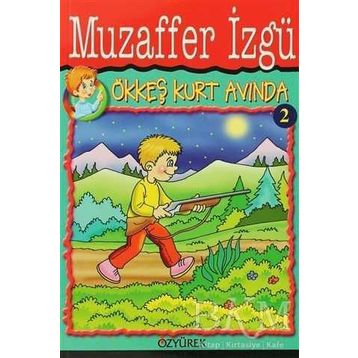 ÖKKEŞ KURT AVINDA - GENEL