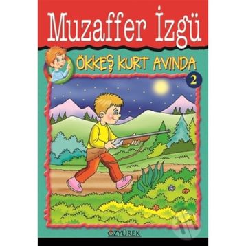 ÖKKEŞ KURT AVINDA - GENEL