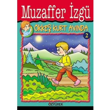 ÖKKEŞ KURT AVINDA - GENEL