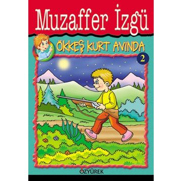 Ökkeş Kurt Avında - Muzaffer İzgü