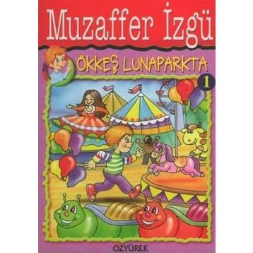 ÖKKEŞ LUNAPARKTA - GENEL