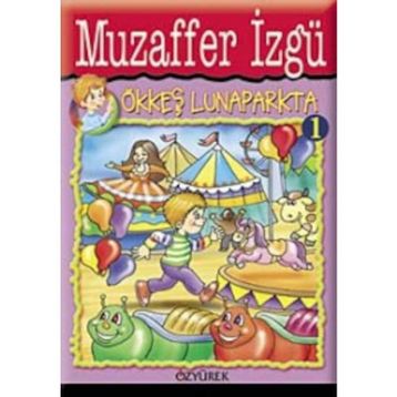 ÖKKEŞ LUNAPARKTA - GENEL