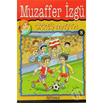 Ökkeş Maçta - Muzaffer İzgü