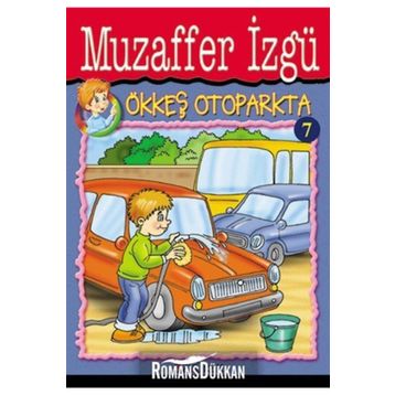 ÖKKEŞ OTOPARKTA - GENEL