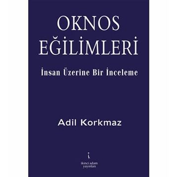 OKNOS EĞİLİMLERİ - ADIL KORKMAZ