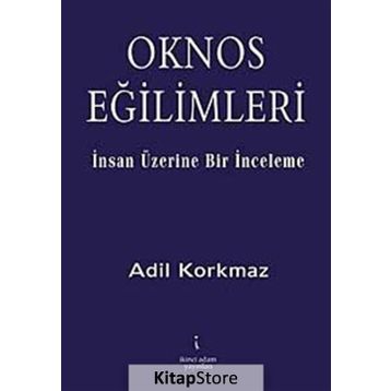 OKNOS EĞİLİMLERİ - ADIL KORKMAZ