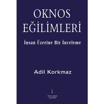 OKNOS EĞİLİMLERİ - ADIL KORKMAZ