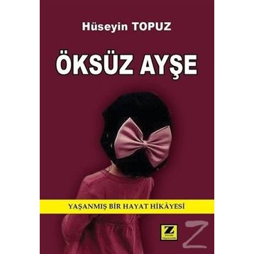 Öksüz Ayşe - Hüseyin Topuz