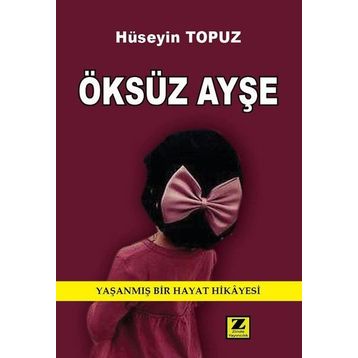 Öksüz Ayşe - Hüseyin Topuz