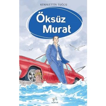 Öksüz Murat - Kemalettin Tuğcu