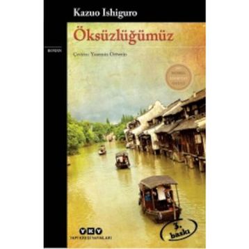 Öksüzlüğümüz - Kazuo Ishiguro