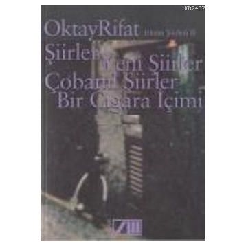 Oktay Rifat - Bütün Şiirleri 2 - Oktay Rifat