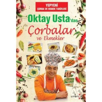 OKTAY USTA'DAN ÇORBA VE EKMEKLER - OKTAY AYMELEK