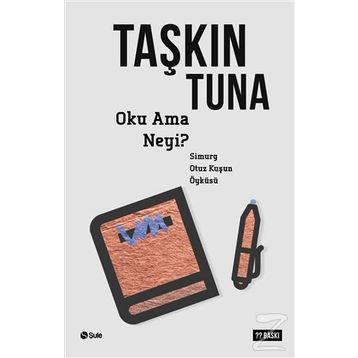 Oku Ama Neyi? - Taşkın Tuna