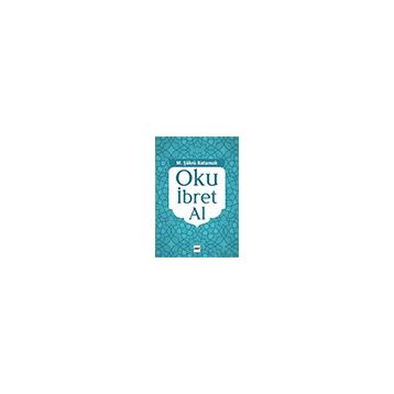 Oku İbret Al - Şükrü Batumak