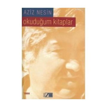 OKUDUĞUM KITAPLAR - AZIZ NESIN