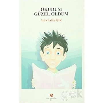 OKUDUM GÜZEL OLDUM - MUSTAFA IŞIK