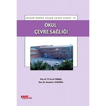 Okul Çevre Sağlığı - Faruk Tekbaş