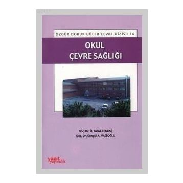 Okul Çevre Sağlığı - Faruk Tekbaş