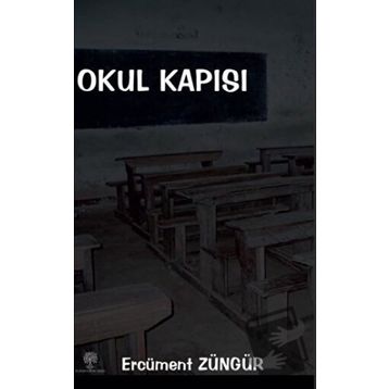 Okul Kapısı - Ercüment Züngür
