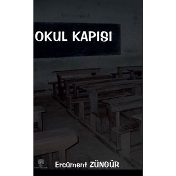 Okul Kapısı - Ercüment Züngür