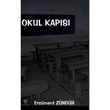Okul Kapısı - Ercüment Züngür
