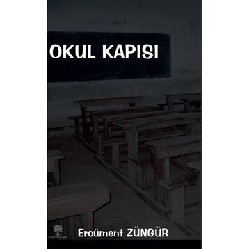 Okul Kapısı - Ercüment Züngür