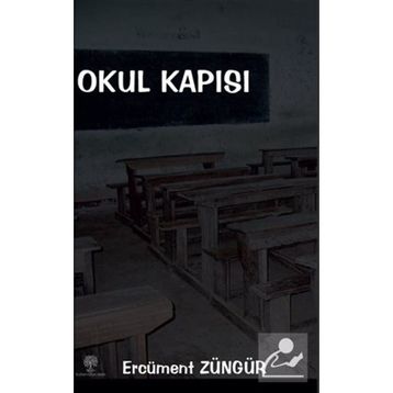 Okul Kapısı - Ercüment Züngür