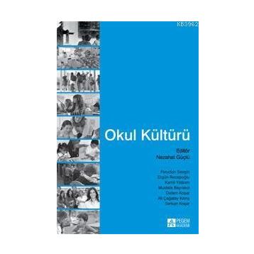 Okul Kültürü - Pegem Akademi Yayıncılık