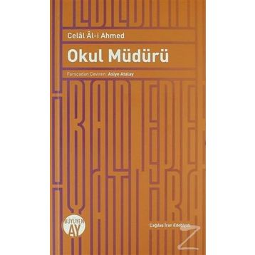 Okul Müdürü - Celal Al-i Ahmed
