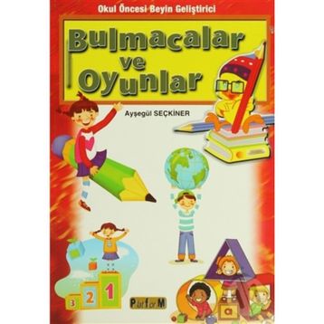 OKUL ÖNCESİ BEYIN GELİŞTİRİCİ BULMACALAR VE OYUNLAR - AYŞEGÜL SEÇKİNER