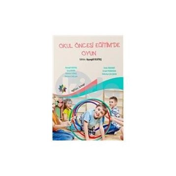 OKUL ÖNCESI EĞITIMDE OYUN - GENEL