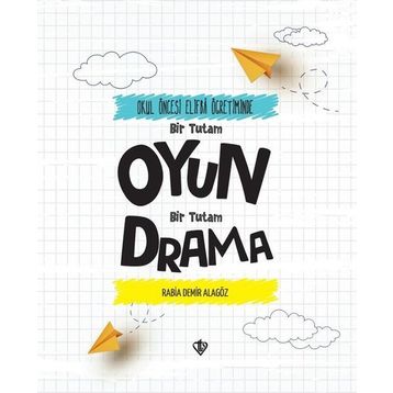 Okul Öncesi Elifba Öğretiminde Bir Tutam Oyun Bir Tutam Drama - Diyanet Vakfı Yayınları